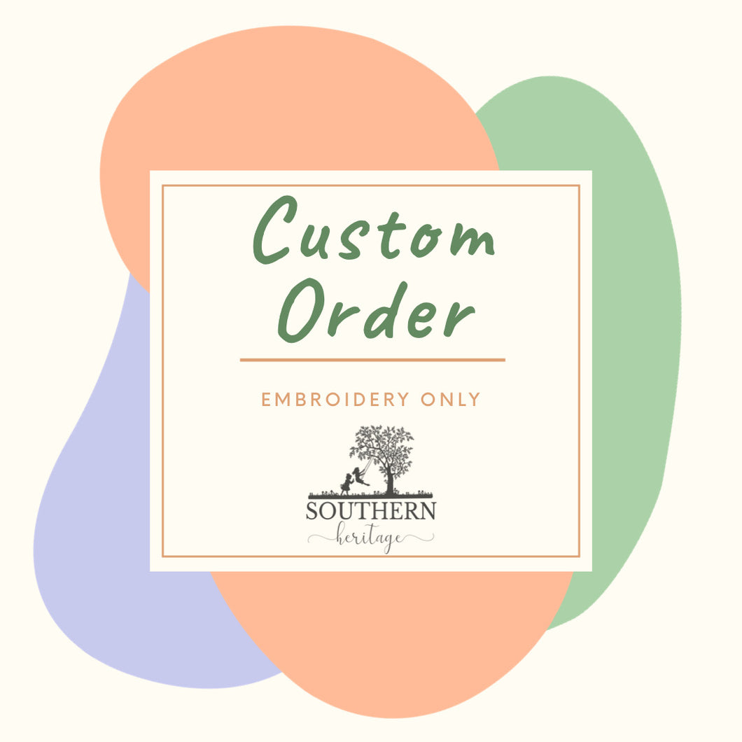 Custom Order - Embroidery